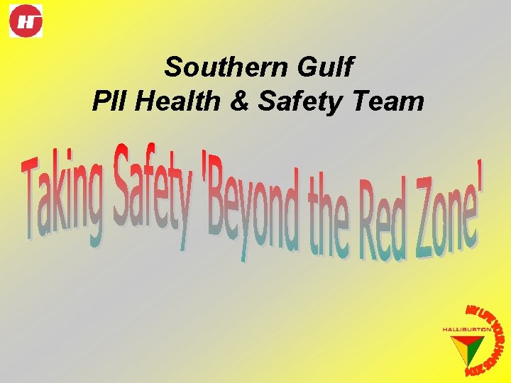 Southern Gulf PII Health & Safety Team 