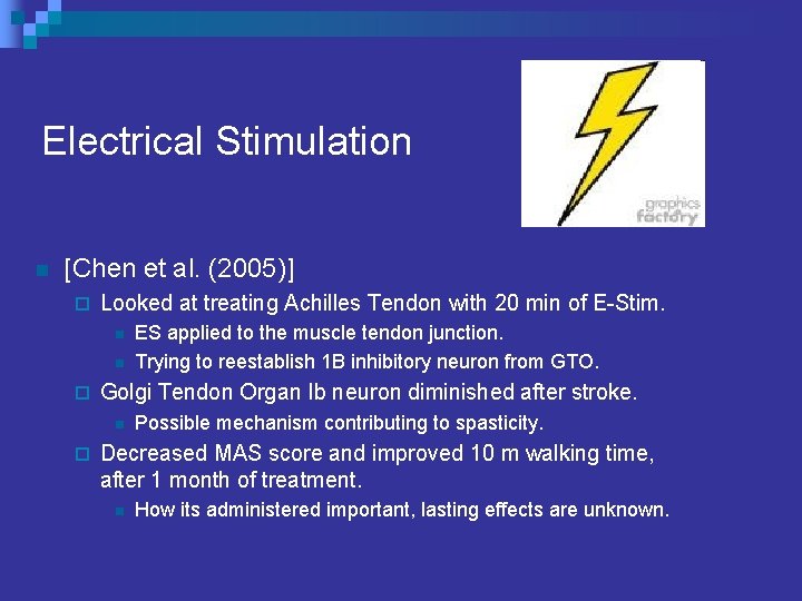 Electrical Stimulation n [Chen et al. (2005)] ¨ Looked at treating Achilles Tendon with