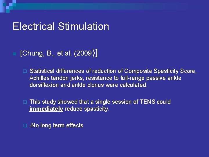 Electrical Stimulation n [Chung, B. , et al. (2009)] q Statistical differences of reduction