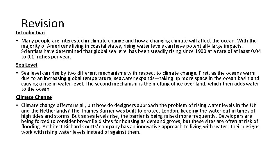 Revision Introduction • Many people are interested in climate change and how a changing