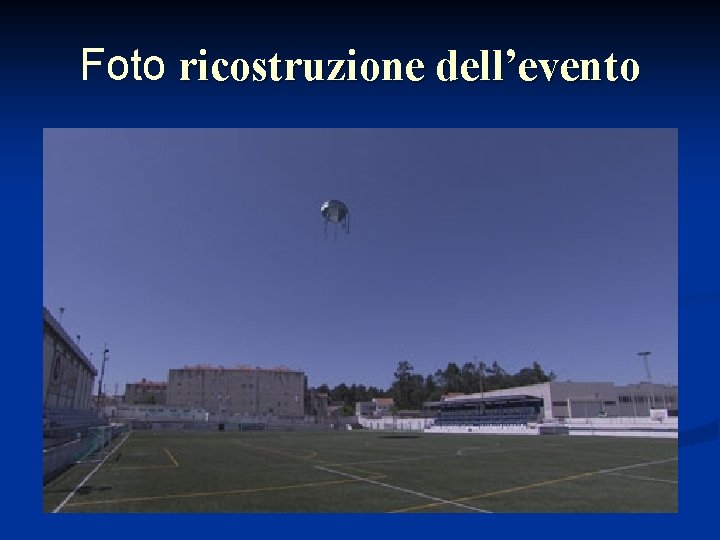Foto ricostruzione dell’evento 
