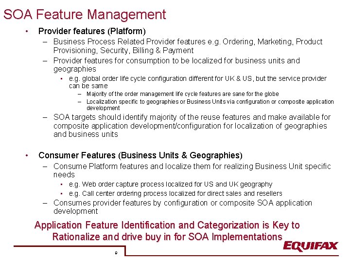 SOA Feature Management • Provider features (Platform) – Business Process Related Provider features e.