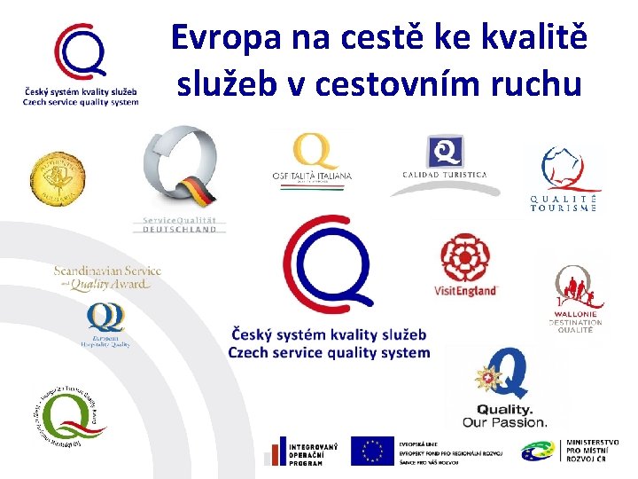 Evropa na cestě ke kvalitě služeb v cestovním ruchu 