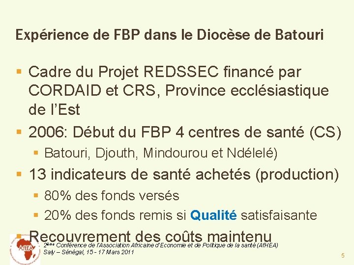 Expérience de FBP dans le Diocèse de Batouri § Cadre du Projet REDSSEC financé