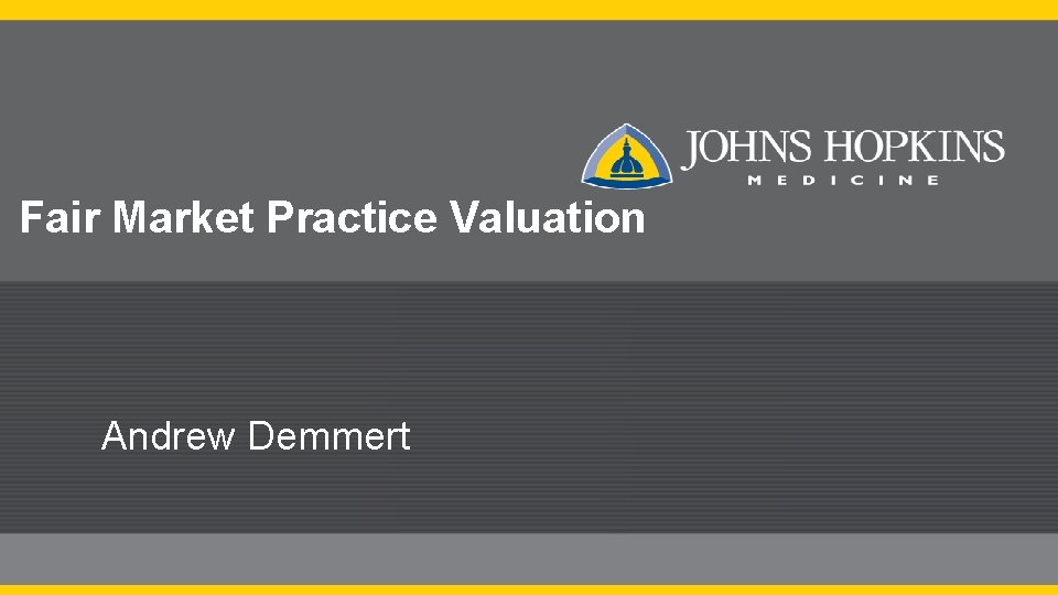 Fair Market Practice Valuation Andrew Demmert 