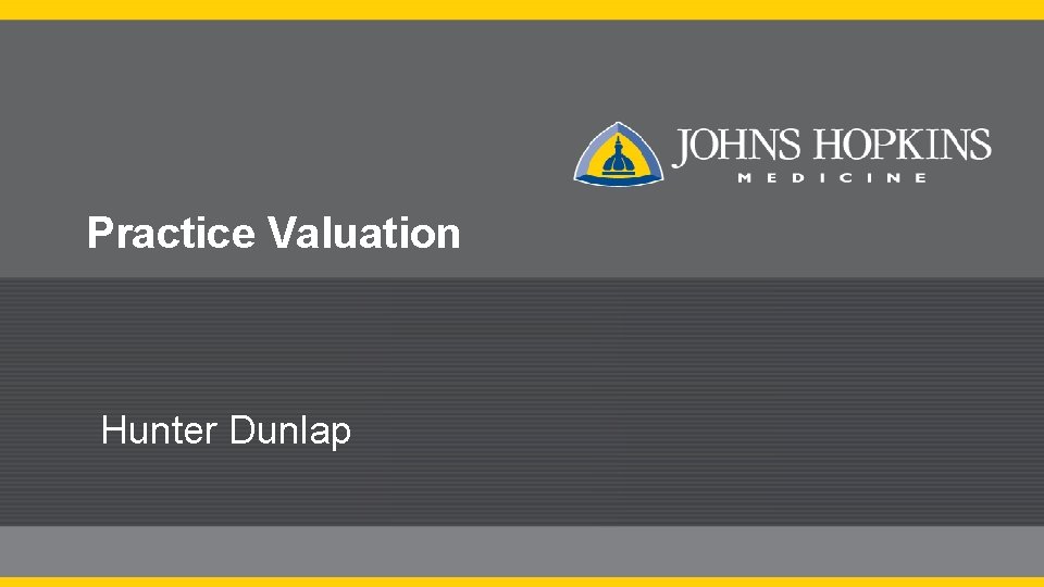 Practice Valuation Hunter Dunlap 