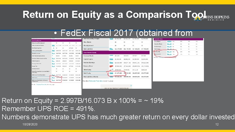 Return on Equity as a Comparison Tool • Fed. Ex Fiscal 2017 (obtained from