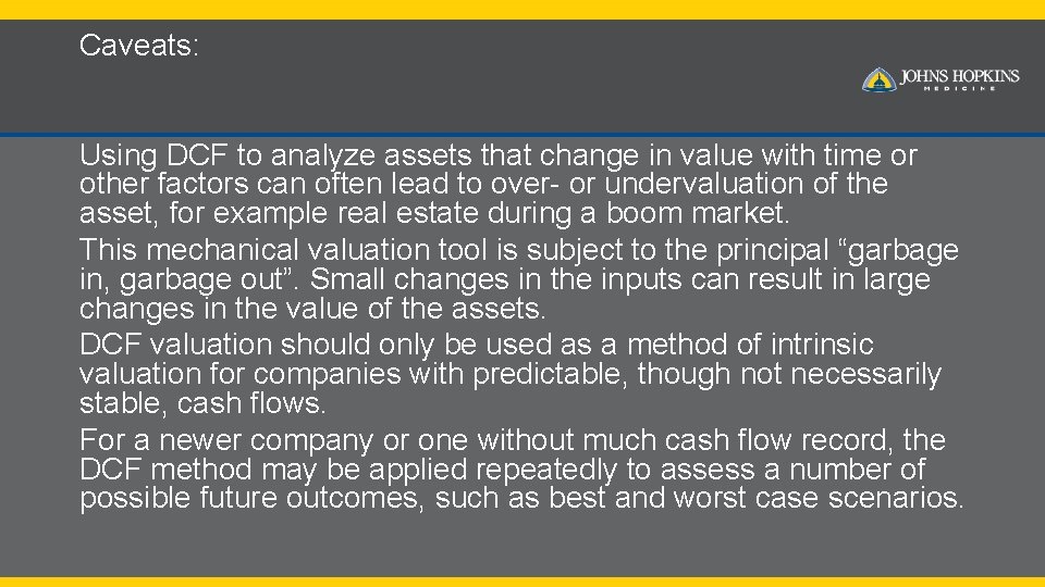 Caveats: Using DCF to analyze assets that change in value with time or other