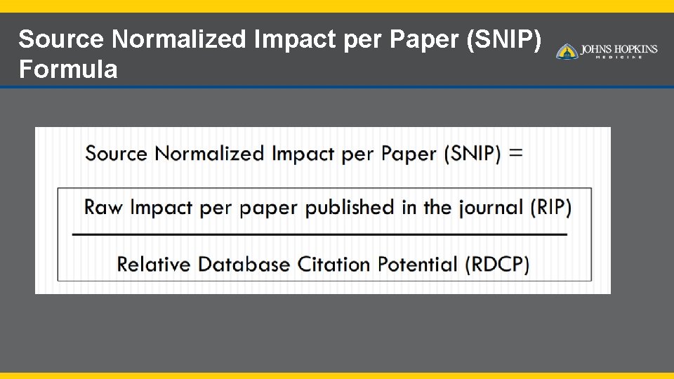 Source Normalized Impact per Paper (SNIP) Formula 