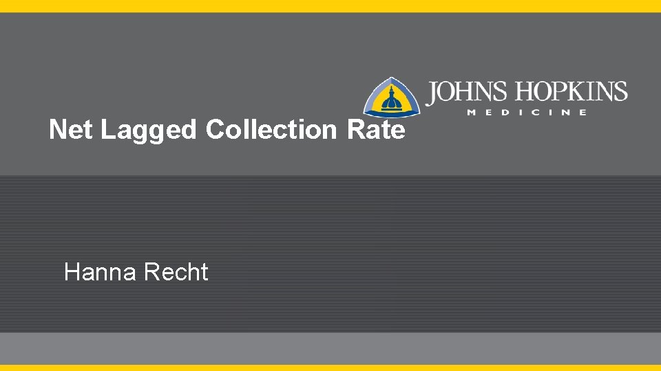 Net Lagged Collection Rate Hanna Recht 