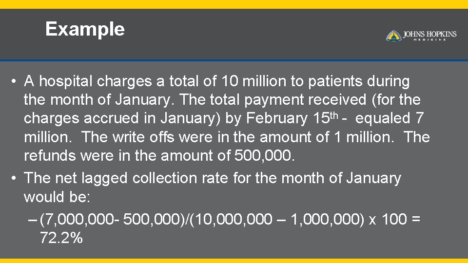 Example • A hospital charges a total of 10 million to patients during the