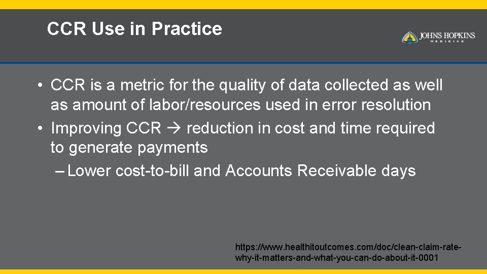 CCR Use in Practice • CCR is a metric for the quality of data