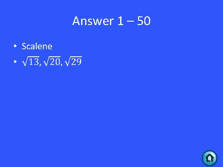 Answer 1 – 50 • 