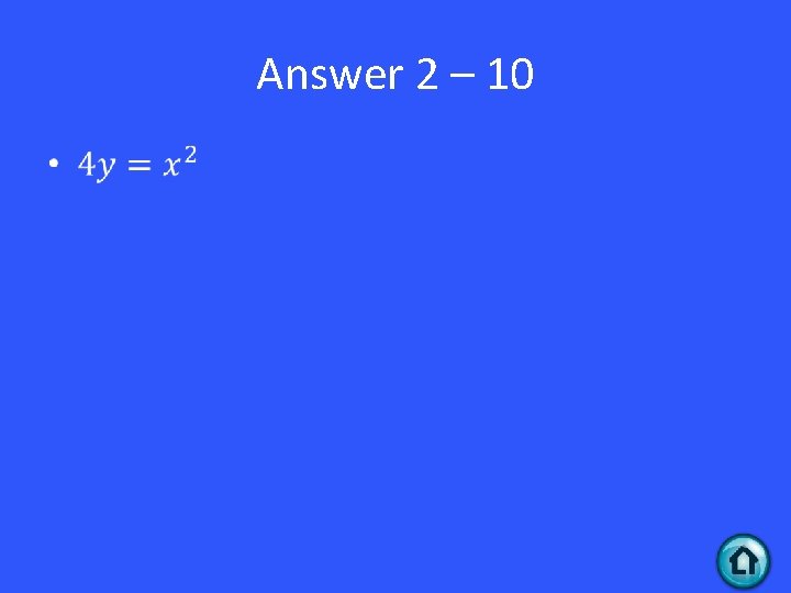 Answer 2 – 10 • 