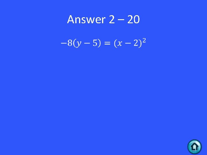 Answer 2 – 20 • 