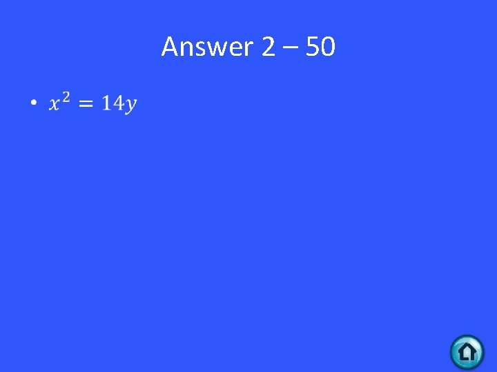 Answer 2 – 50 • 