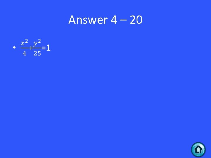 Answer 4 – 20 • 