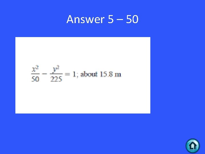 Answer 5 – 50 
