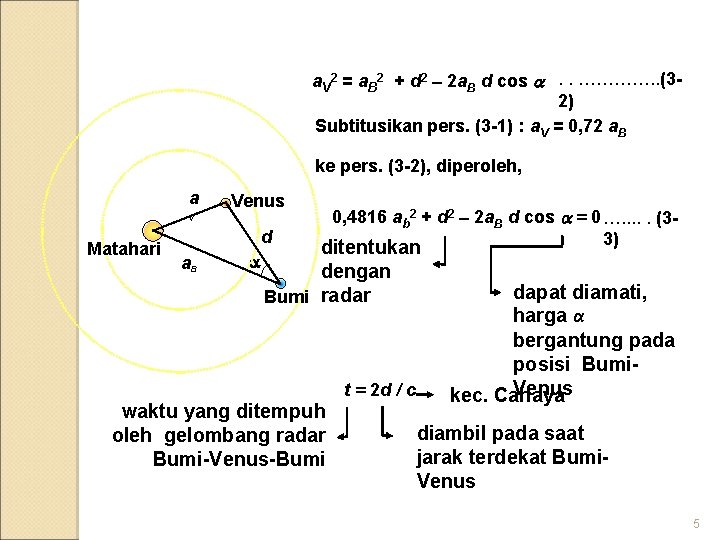 a. V 2 = a. B 2 + d 2 2 a. B d