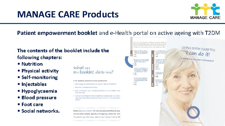  MANAGE CARE Products Patient empowerment booklet and e-Health portal on active ageing with