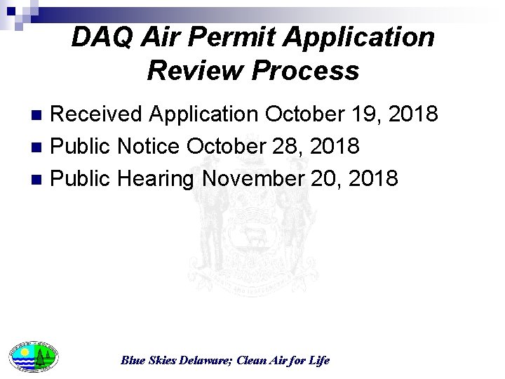 DAQ Air Permit Application Review Process Received Application October 19, 2018 n Public Notice