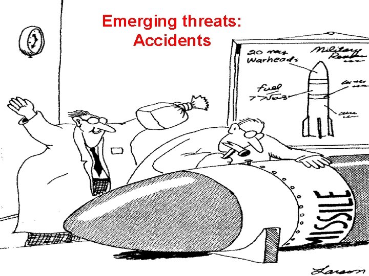 Emerging threats: Accidents 