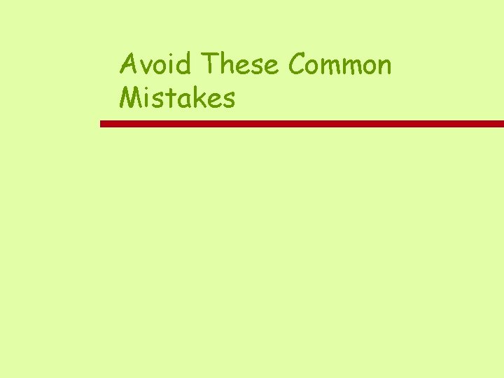 Avoid These Common Mistakes 