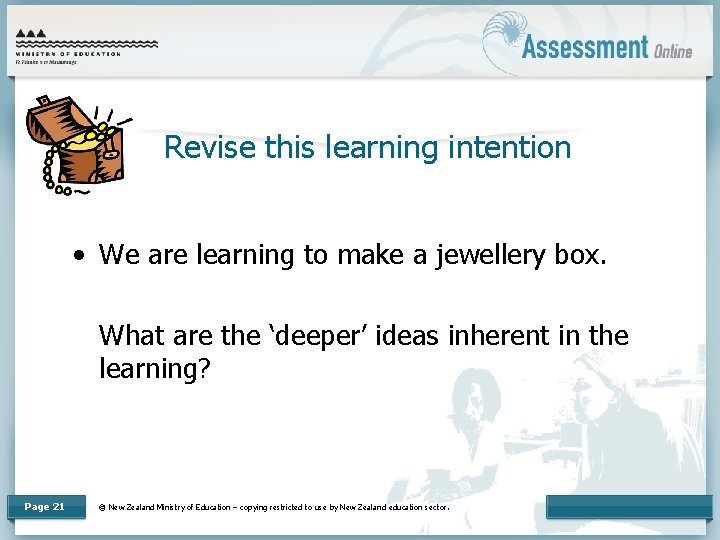 Revise this learning intention • We are learning to make a jewellery box. What