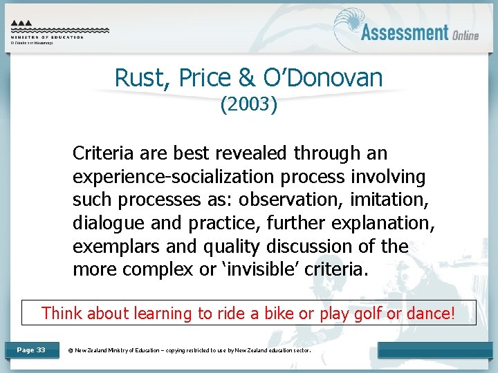 Rust, Price & O’Donovan (2003) Criteria are best revealed through an experience-socialization process involving