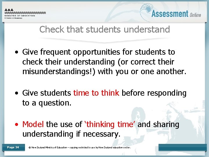 Check that students understand • Give frequent opportunities for students to check their understanding