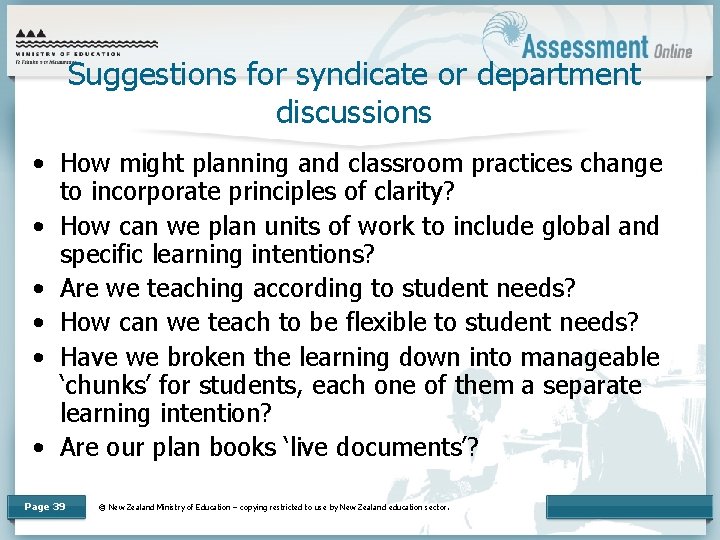 Suggestions for syndicate or department discussions • How might planning and classroom practices change