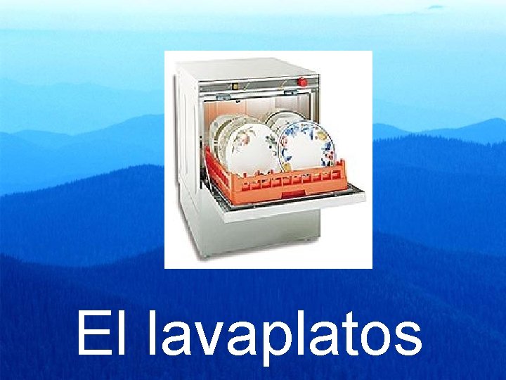 El lavaplatos 