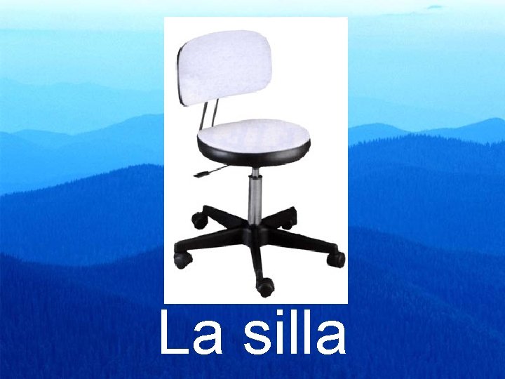 La silla 