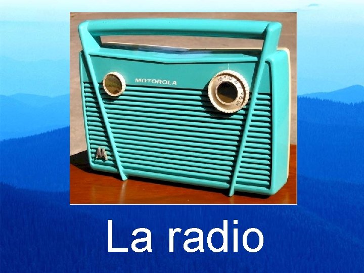 La radio 