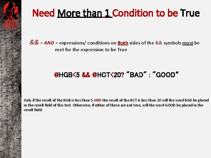 Need More than 1 Condition to be True && = AND = expressions/ conditions