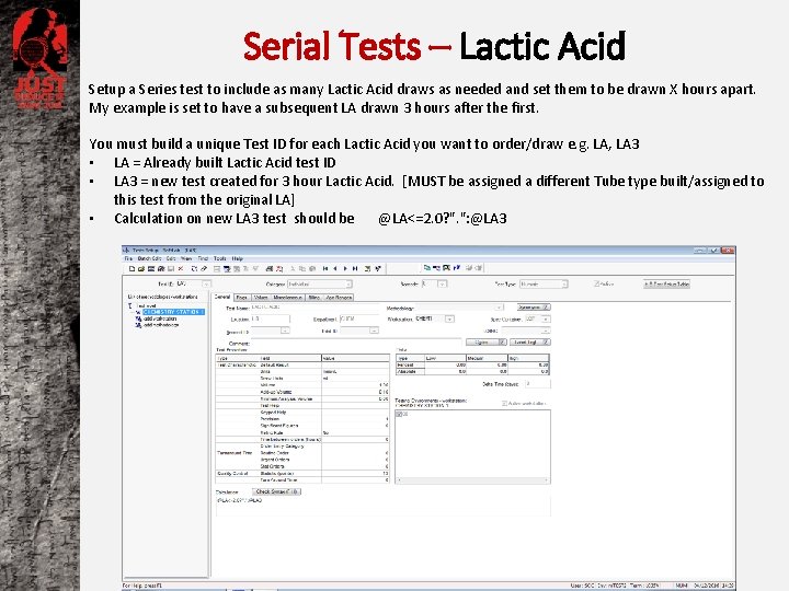 Serial Tests – Lactic Acid Setup a Series test to include as many Lactic