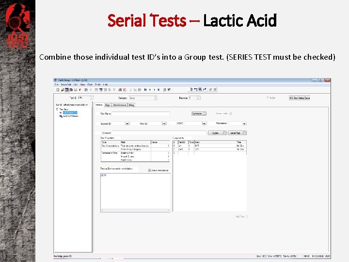 Serial Tests – Lactic Acid Combine those individual test ID’s into a Group test.