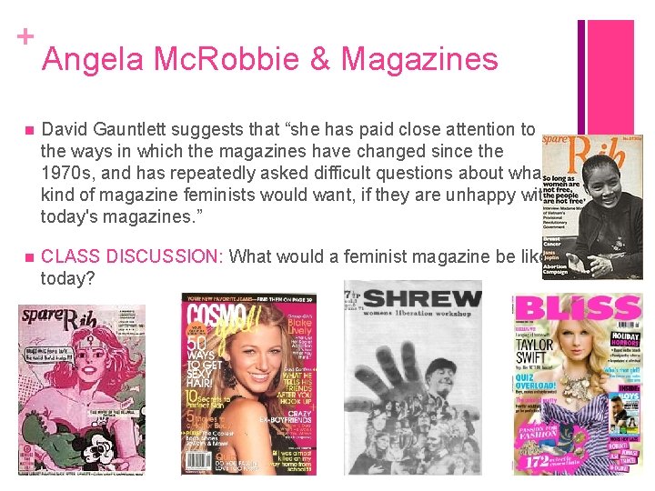 + Angela Mc. Robbie & Magazines David Gauntlett suggests that “she has paid close