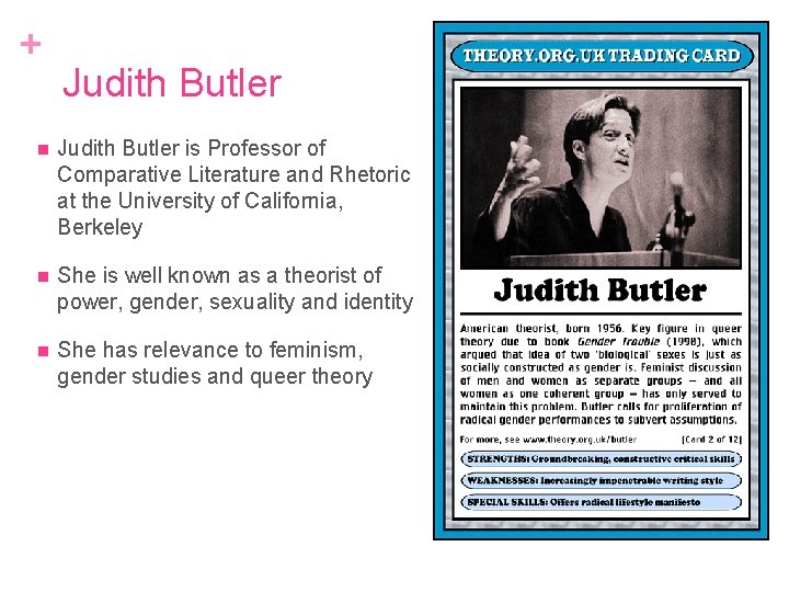 + Judith Butler is Professor of Comparative Literature and Rhetoric at the University of