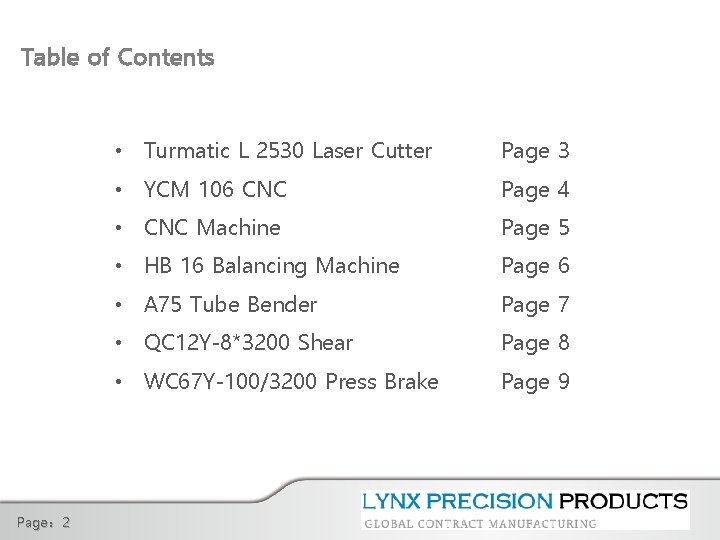 Table of Contents Page： 2 • Turmatic L 2530 Laser Cutter Page 3 •