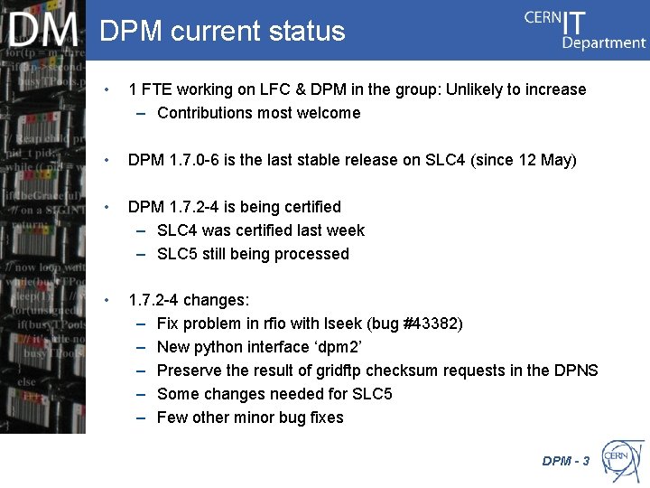 DPM current status Internet Services CERN IT Department CH-1211 Genève 23 Switzerland www. cern.