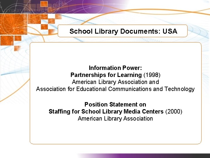 School Library Documents: USA Information Power: Partnerships for Learning (1998) American Library Association and