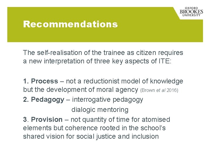 Recommendations The self-realisation of the trainee as citizen requires a new interpretation of three