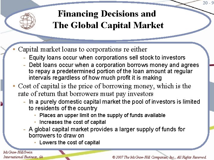 20 - 9 Financing Decisions and The Global Capital Market • Capital market loans