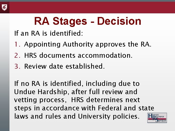 RA Stages - Decision If an RA is identified: 1. Appointing Authority approves the