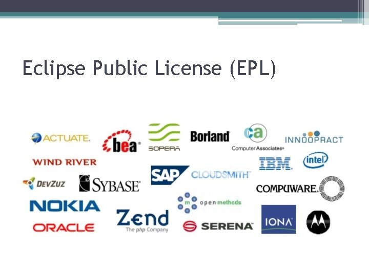 Eclipse Public License (EPL) 