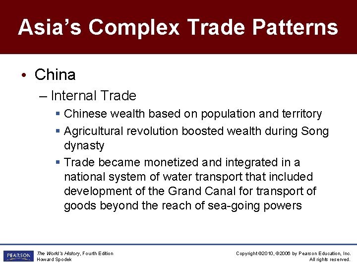 Asia’s Complex Trade Patterns • China – Internal Trade § Chinese wealth based on