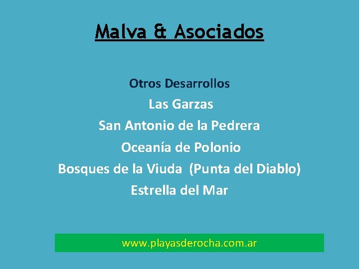 Malva & Asociados Otros Desarrollos Las Garzas San Antonio de la Pedrera Oceanía de