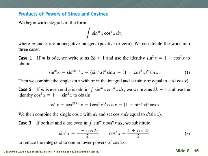 Copyright © 2005 Pearson Education, Inc. Publishing as Pearson Addison-Wesley Slide 8 - 15