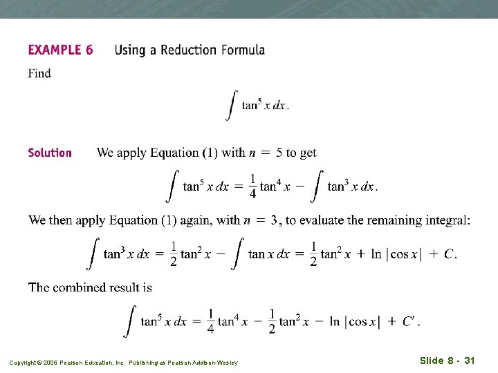 Copyright © 2005 Pearson Education, Inc. Publishing as Pearson Addison-Wesley Slide 8 - 31